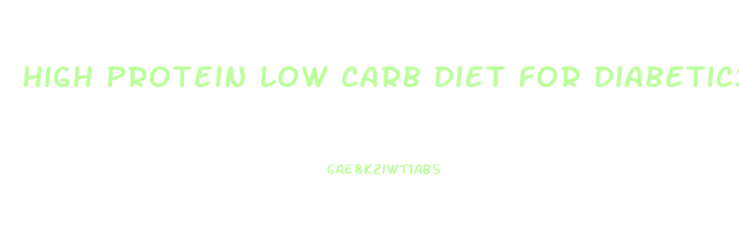 High Protein Low Carb Diet For Diabetics Weight Loss