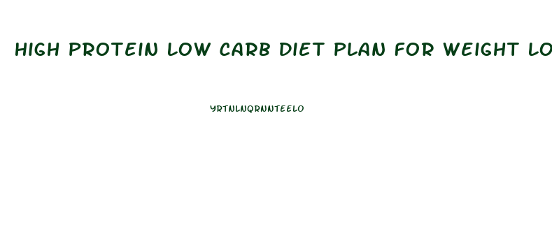 High Protein Low Carb Diet Plan For Weight Loss Menu