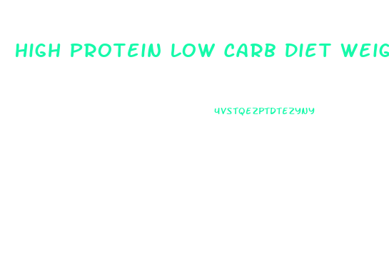 High Protein Low Carb Diet Weight Loss