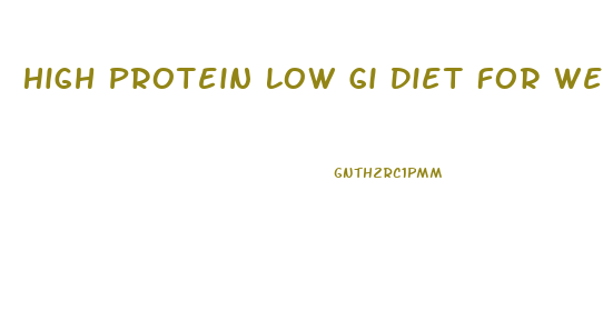 High Protein Low Gi Diet For Weight Loss