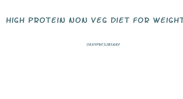High Protein Non Veg Diet For Weight Loss