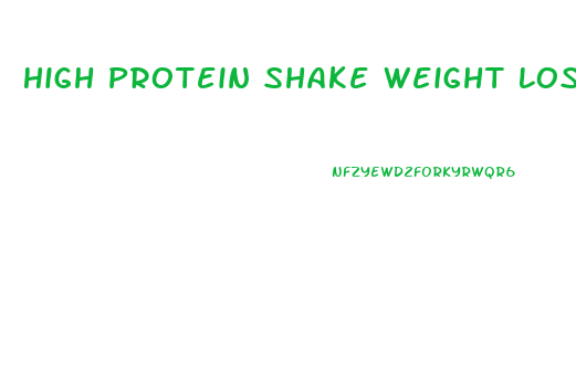High Protein Shake Weight Loss Diet