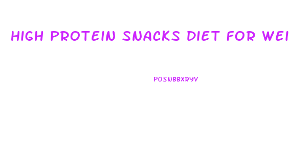 High Protein Snacks Diet For Weight Loss