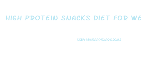 High Protein Snacks Diet For Weight Loss