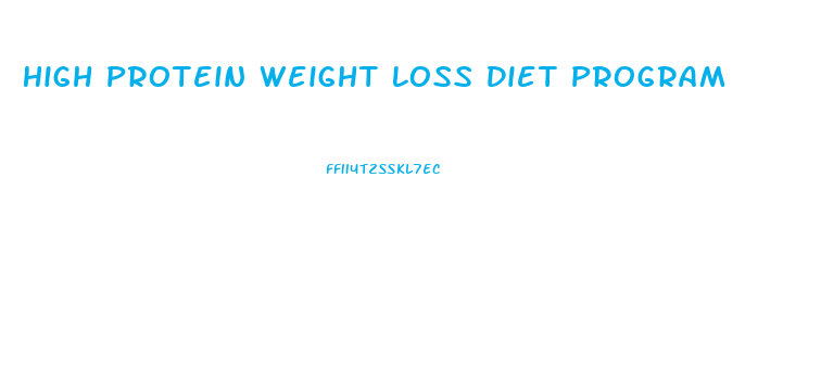 High Protein Weight Loss Diet Program