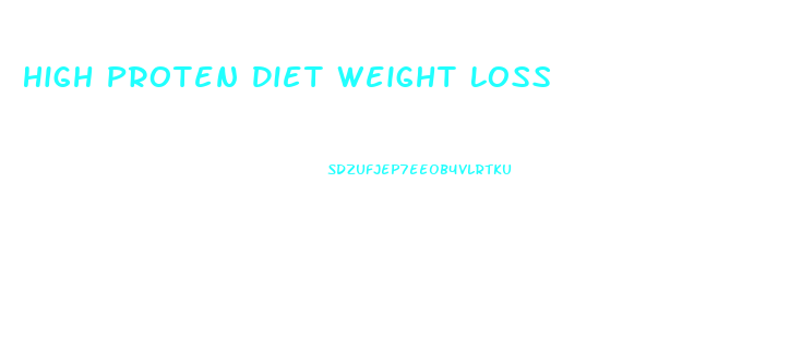 High Proten Diet Weight Loss