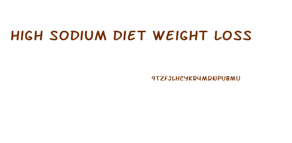 High Sodium Diet Weight Loss