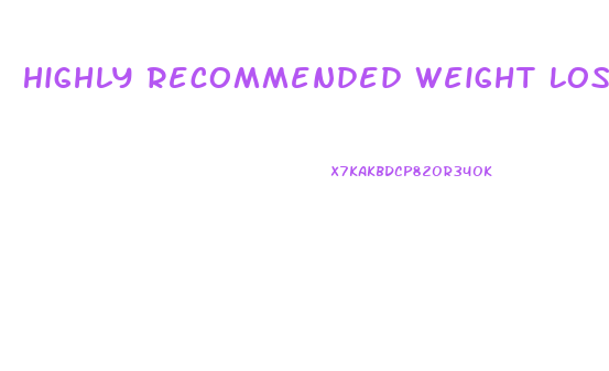 Highly Recommended Weight Loss Pills