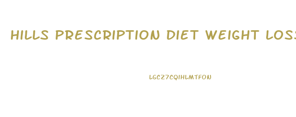 Hills Prescription Diet Weight Loss Dog Food