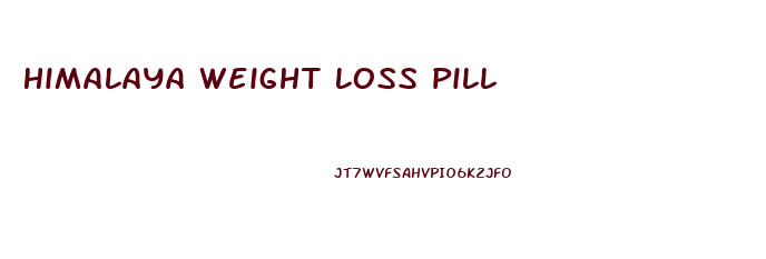 Himalaya Weight Loss Pill