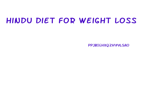Hindu Diet For Weight Loss