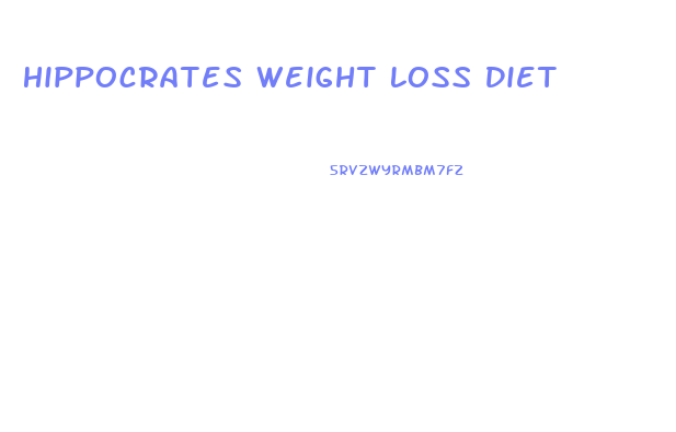 Hippocrates Weight Loss Diet