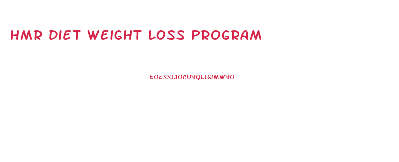 Hmr Diet Weight Loss Program