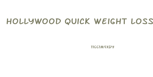 Hollywood Quick Weight Loss Diet