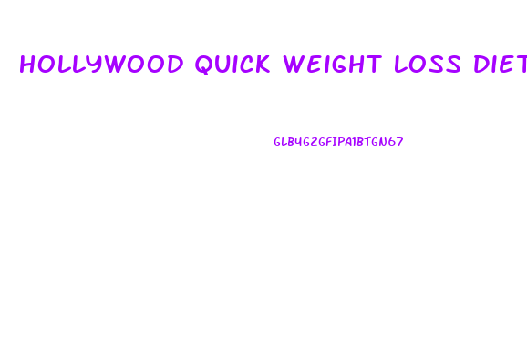 Hollywood Quick Weight Loss Diet