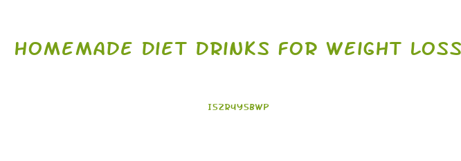 Homemade Diet Drinks For Weight Loss