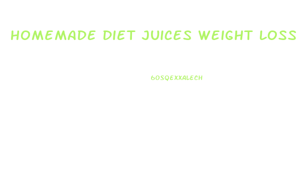 Homemade Diet Juices Weight Loss