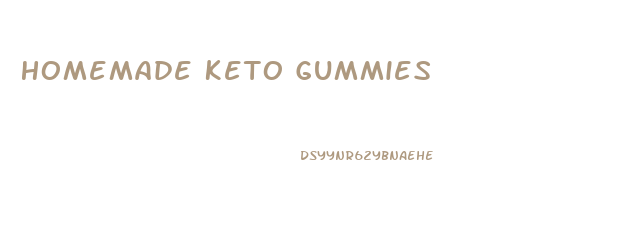 Homemade Keto Gummies