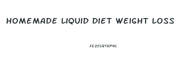 Homemade Liquid Diet Weight Loss