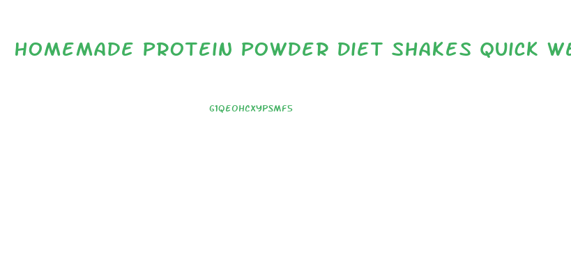 Homemade Protein Powder Diet Shakes Quick Weight Loss