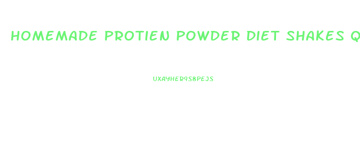 Homemade Protien Powder Diet Shakes Quick Weight Loss