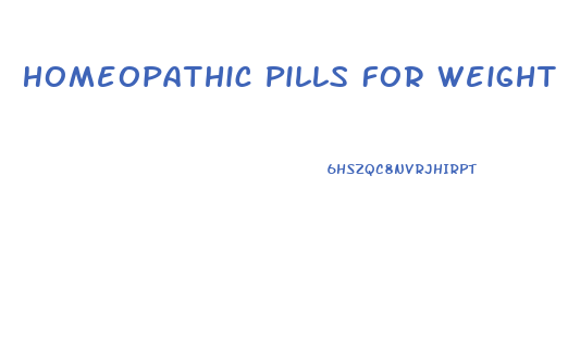 Homeopathic Pills For Weight Loss