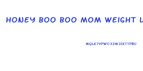 Honey Boo Boo Mom Weight Loss Pill