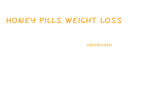 Honey Pills Weight Loss