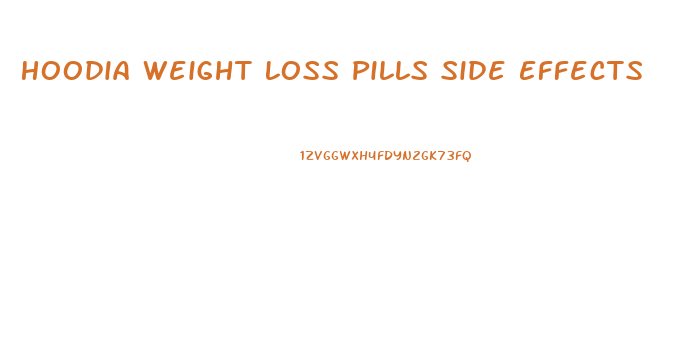 Hoodia Weight Loss Pills Side Effects