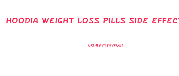 Hoodia Weight Loss Pills Side Effects