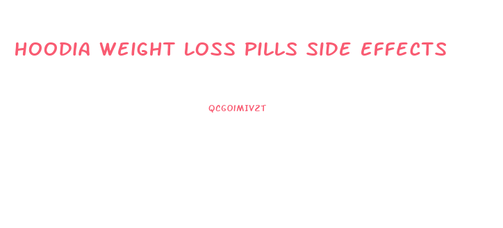 Hoodia Weight Loss Pills Side Effects