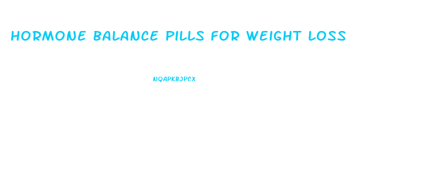 Hormone Balance Pills For Weight Loss