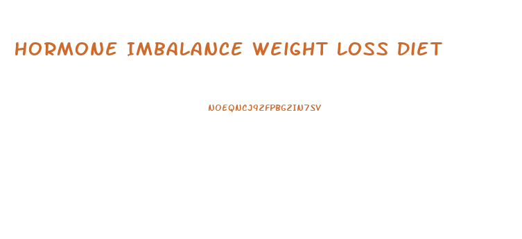 Hormone Imbalance Weight Loss Diet