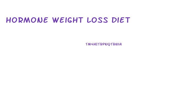 Hormone Weight Loss Diet