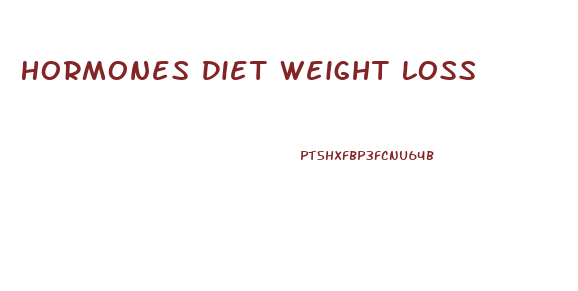 Hormones Diet Weight Loss