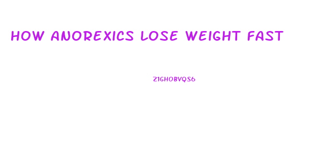 How Anorexics Lose Weight Fast