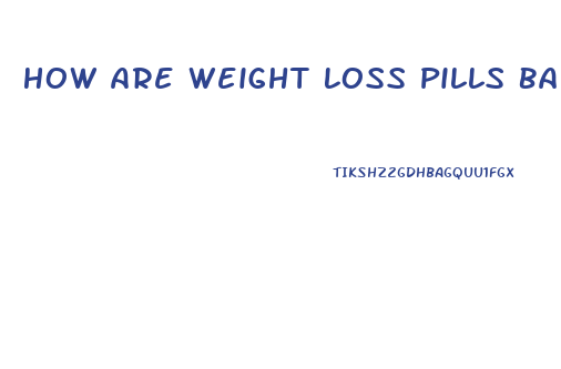 How Are Weight Loss Pills Bad