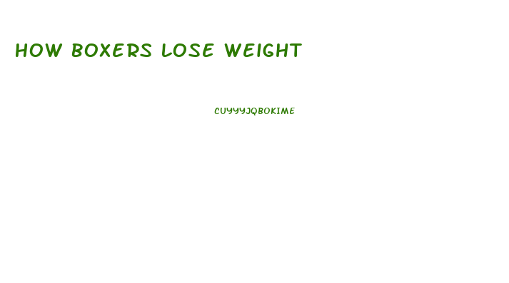 How Boxers Lose Weight