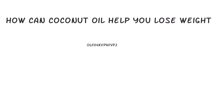 How Can Coconut Oil Help You Lose Weight