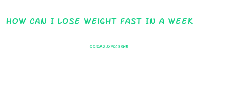 How Can I Lose Weight Fast In A Week