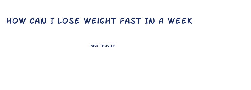 How Can I Lose Weight Fast In A Week