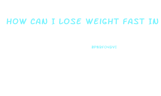 How Can I Lose Weight Fast In A Week