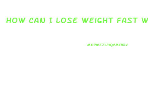 How Can I Lose Weight Fast Without Exercise And Pills
