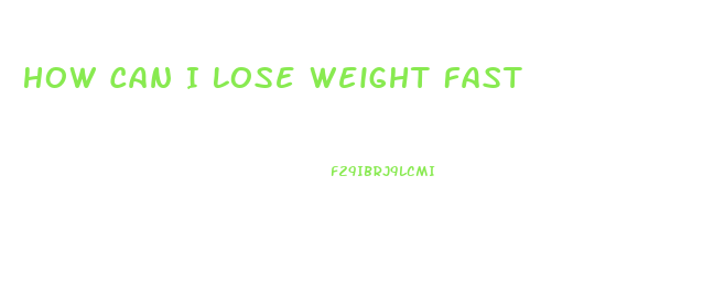 How Can I Lose Weight Fast