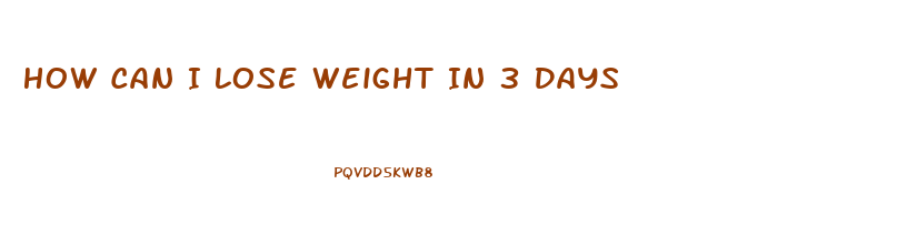 How Can I Lose Weight In 3 Days
