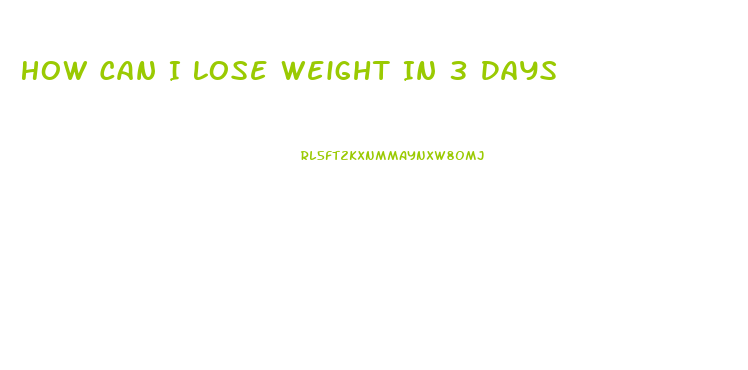How Can I Lose Weight In 3 Days