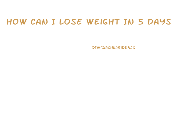 How Can I Lose Weight In 5 Days