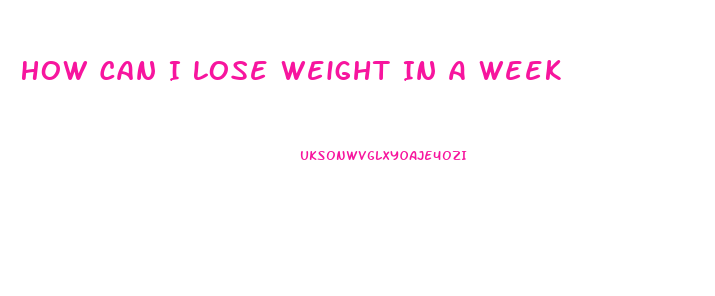 How Can I Lose Weight In A Week