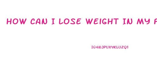 How Can I Lose Weight In My Face
