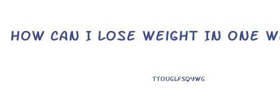 How Can I Lose Weight In One Week